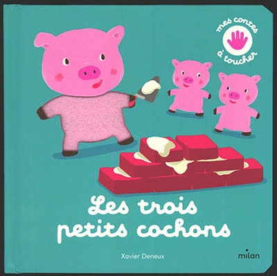 Trois petits cochons (Les) | Deneux, Xavier