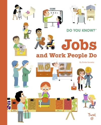 Do You Know?: Jobs and Work People Do | Gorostis, Emile