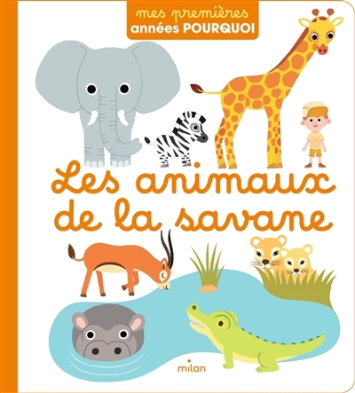 animaux de la savane (Les) | Hédelin, Pascale (Auteur) | Mercier, Julie (Illustrateur)
