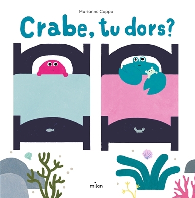Crabe, tu dors ? | Coppo, Marianna 