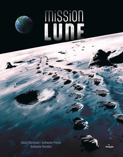 Mission Lune | Marchand, David 