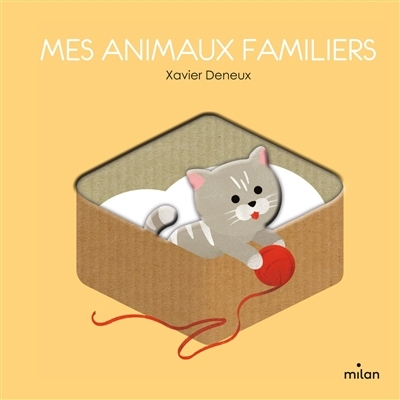 Mes animaux familiers | Deneux, Xavier (Auteur)