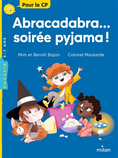 Abracadabra... soirée pyjama ! | Mim (Auteur) | Bajon, Benoit (Auteur) | Colonel Moutarde (Illustrateur)