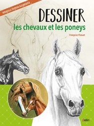 Dessiner les chevaux et les poneys | Picavet, Françoise