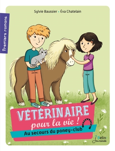 Vétérinaire pour la vie T.04 - Au secours du poney-club ! | Baussier, Sylvie