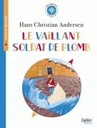 Vaillant soldat de plomb (Le) | Andersen, Hans Christian