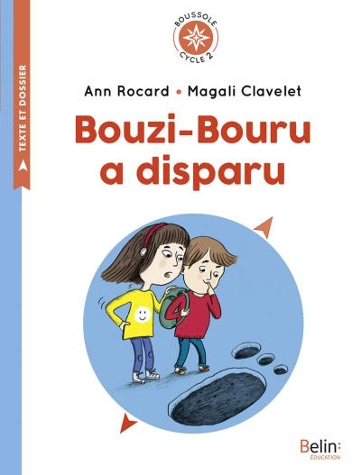 Bouzi-Bouru a disparu | Rocard, Ann