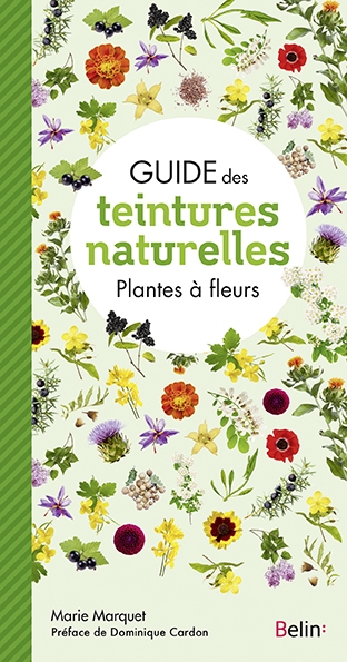 Guide des Teintures Naturelles | Marquet, Marie