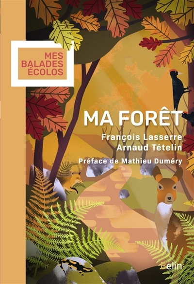 Ma forêt | Lasserre, François
