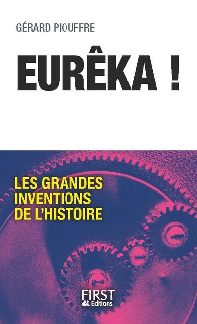Eurêka ! | Piouffre, Gérard