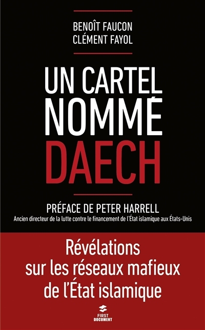 Un cartel nommé Daech | Faucon, Benoît