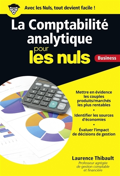 La comptabilité analytique pour les nuls  | Thibault, Laurence