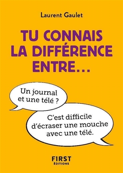 Tu connais la différence entre... | Gaulet, Laurent