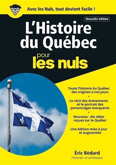 L'histoire du Québec pour les nuls | Bédard, Éric