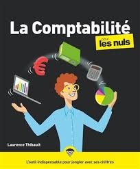 comptabilité pour les nuls (La) | Thibault, Laurence