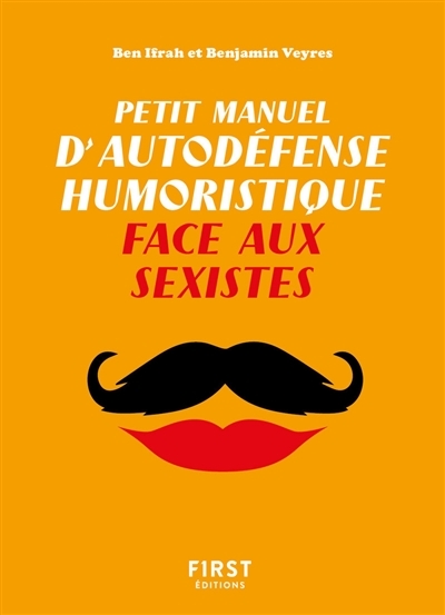 Petit manuel d'autodéfense humoristique face aux sexistes | Ifrah, Benjamin