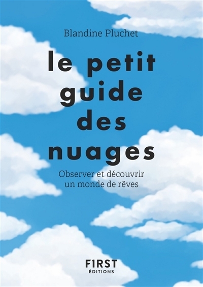 petit guide des nuages (Le) | Pluchet, Blandine