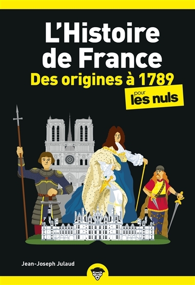 L'histoire de France pour les nuls - Des origines à 1789 | Julaud, Jean-Joseph