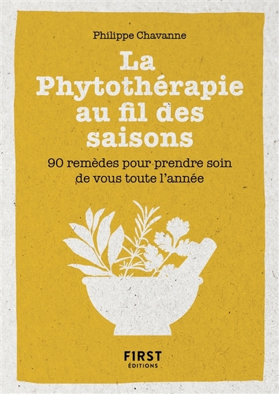 phytothérapie au fil des saisons (La) | Chavanne, Philippe