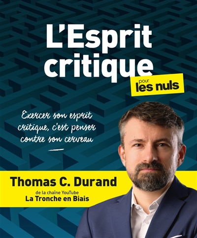 Esprit critique pour les nuls (L') | Durand, Thomas C. 