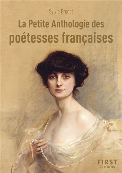 Petite anthologie des poétesses françaises (La) | Brunet, Sylvie H.