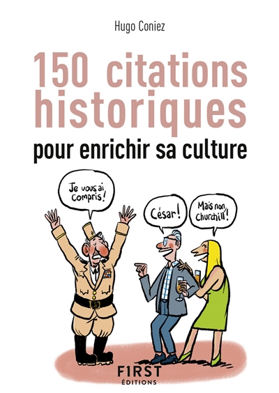 150 citations historiques pour enrichir sa culture | Coniez, Hugo
