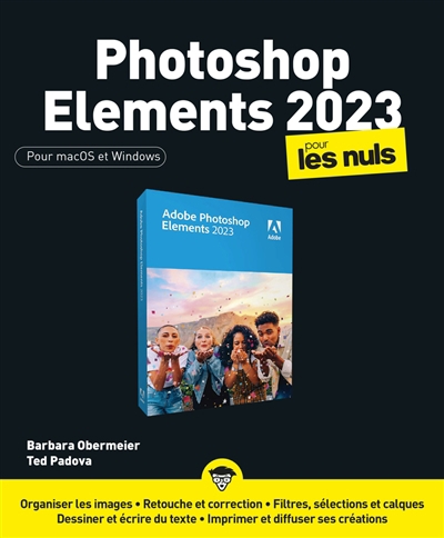 Photoshop Elements 2023 pour les nuls : pour macOS et Windows | Obermeier, Barbara
