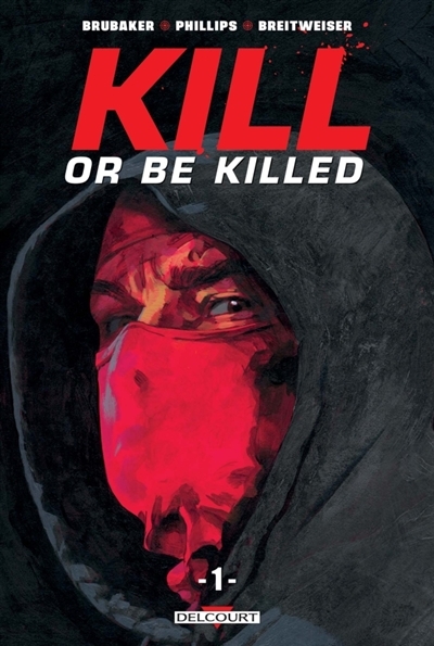 Kill or be killed T.01 | Brubaker, Ed