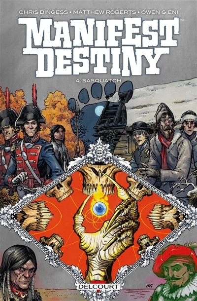 Manifest destiny T.04 - Sasquatch | Dingess, Chris