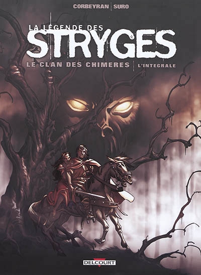 La légende des stryges - Le clan des chimères : l'intégrale | Corbeyran