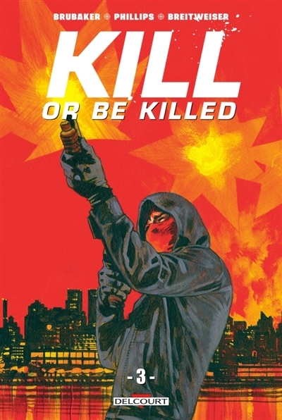 Kill or be killed T.03 | Brubaker, Ed