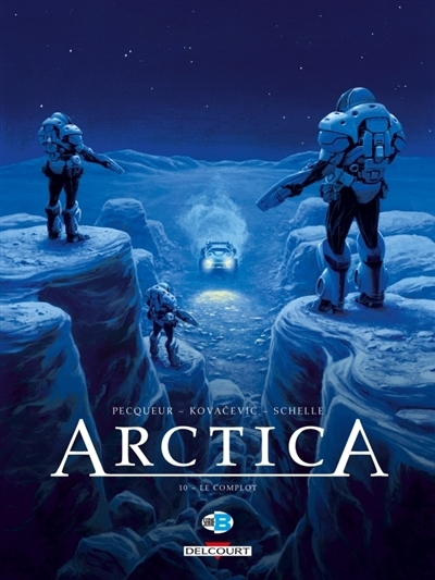 Arctica T.10 - Le complot  | Pecqueur, Daniel