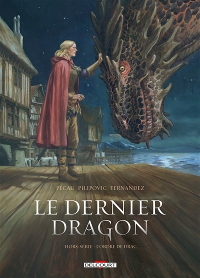 Le dernier dragon : hors-série - L'ordre de Drac  | Pécau, Jean-Pierre