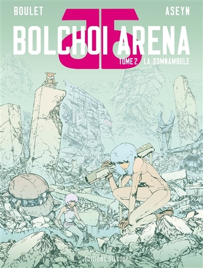 Bolchoi Arena T.02 - La somnambule | Boulet