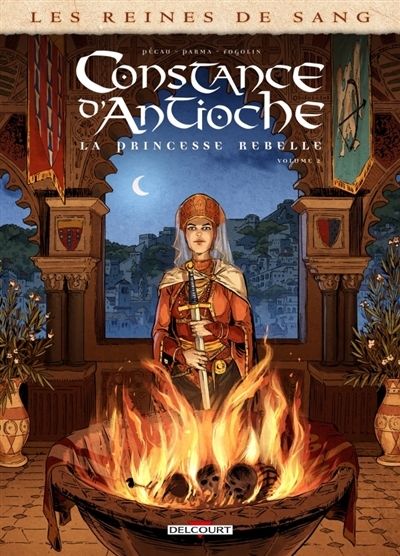 Les reines de sang : Constance d'Antioche, la princesse rebelle T.02 | Pécau, Jean-Pierre