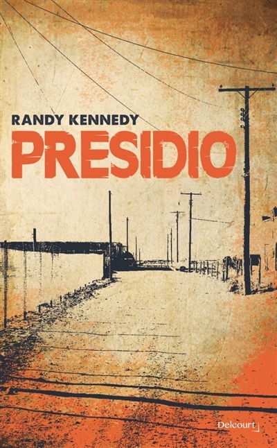 Presidio | Kennedy, Randy