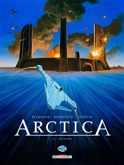 Arctica T.11 - Invasion | Pecqueur, Daniel