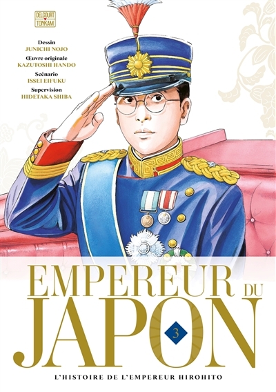 Empereur du Japon : l'histoire de l'empereur Hirohito T.03 | Eifuku, Issei