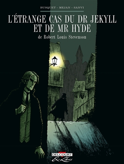 Étrange cas du Dr Jekyll et de Mr Hyde, de Robert Louis Stevenson (L') | Busquet, Josep