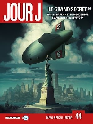 Jour J T.44 - Le grand secret T.03 - 1943 : le IIIe Reich et le monde libre s'affrontent à New York | Fred Duval