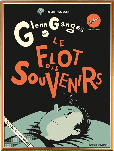 Glenn Ganges dans : le flot des souvenirs | Huizenga, Kevin
