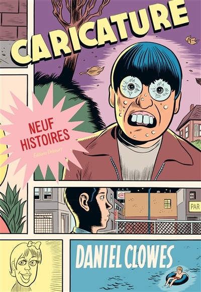 Caricature : neuf histoires | Clowes, Daniel (Auteur)