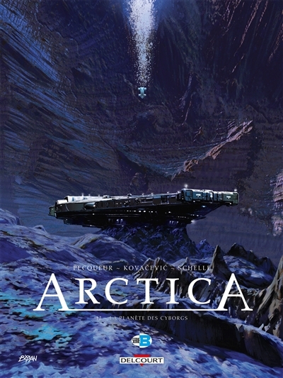 Arctica T.13 - La planète des cyborgs | Pecqueur, Daniel (Auteur) | Kovacevic, Bojan (Illustrateur)