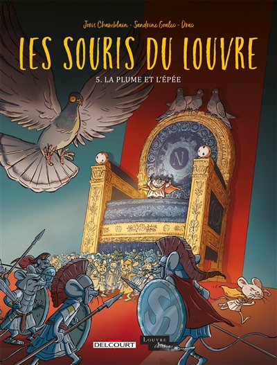 Les souris du Louvre T.05 - La plume et l'épée | Chamblain, Joris (Auteur) | Goalec, Sandrine (Illustrateur)
