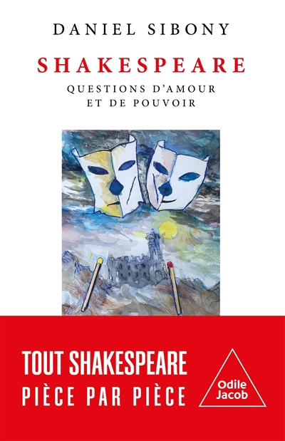 Shakespeare : questions d'amour et de pouvoir | Sibony, Daniel
