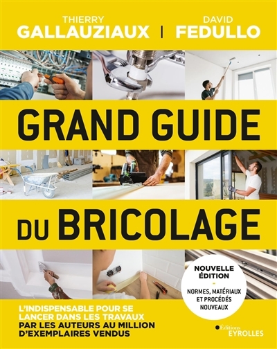 Grand guide du bricolage | Gallauziaux, Thierry