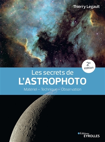 secrets de l'astrophoto (Les) | Legault, Thierry