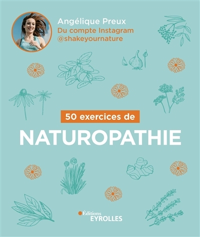 50 exercices de naturopathie | Preux, Angélique