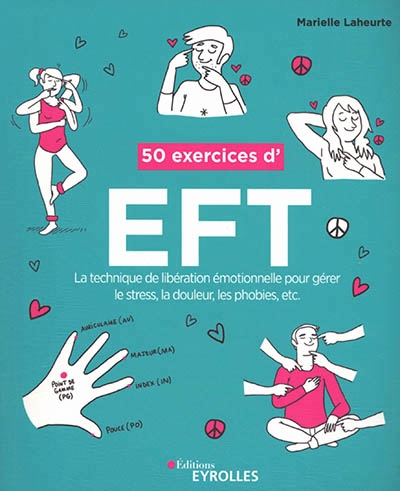50 exercices d'EFT | Laheurte, Marielle