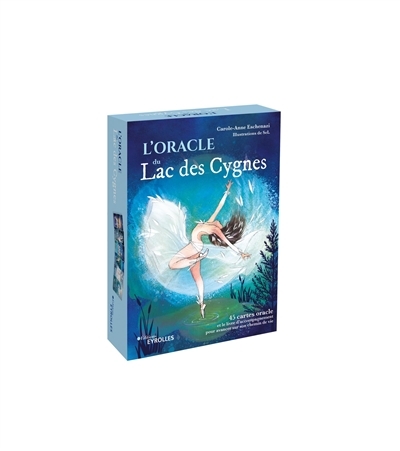 oracle du Lac des cygnes (L') | Eschenazi, Carole-Anne